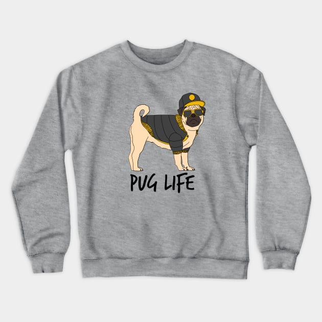 Pug Life Crewneck Sweatshirt by aglomeradesign